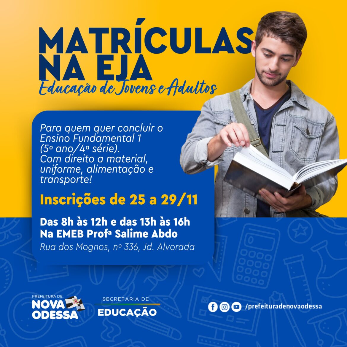 Educação de Nova Odessa convida quem não completou o ‘Primário’ para fazer a EJA – Educação de Jovens e Adultos em 2025